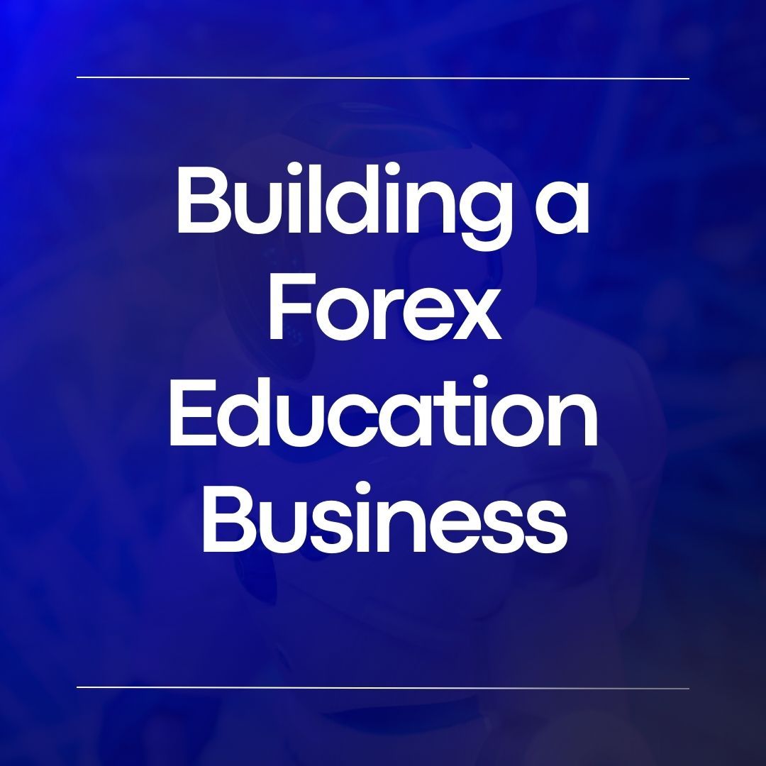 building-a-forex-education-business.jpg